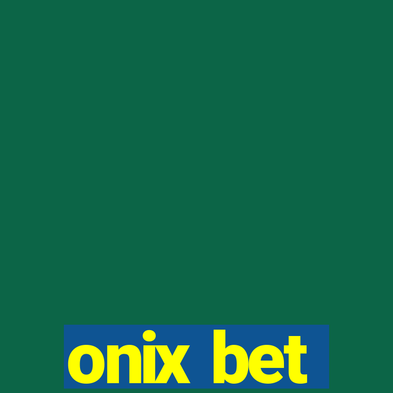 onix bet